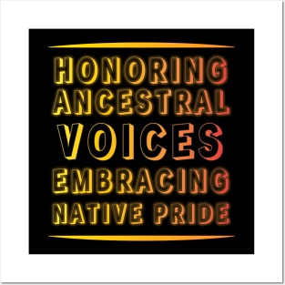 Ancestral Voices & Native Pride Apparel and Accessories Posters and Art